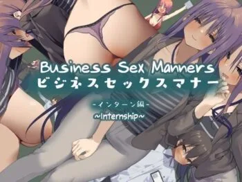 Business Sex Manner ~Manner Intern Hen~