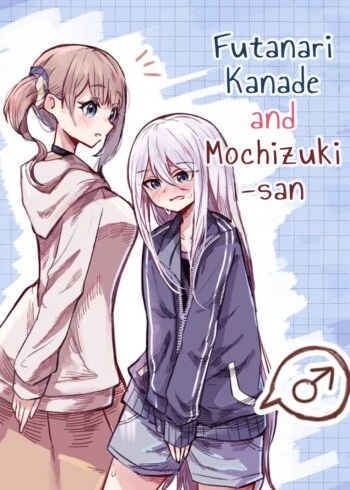 Futanari Kanade to Mochizuki-san