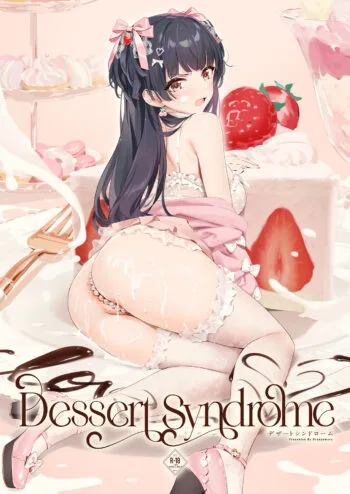 Dessert Syndrome - Decensored